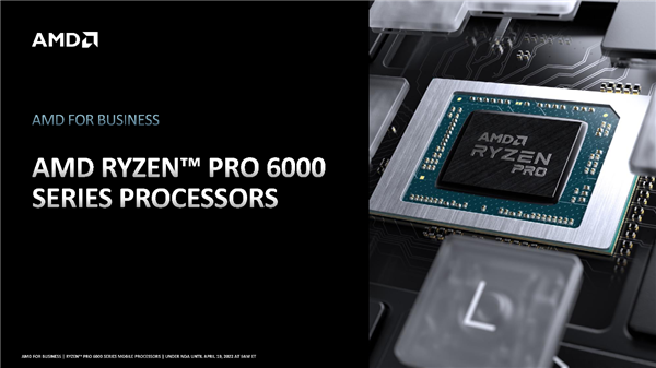 29小时惊人续航！AMD正式发布锐龙PRO 6000：首次纳入高性能H系列