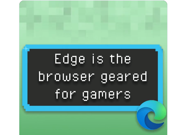微软Edge自卖自夸:号称最适合玩家的浏览器缩略图 微软Edge自卖自夸:号称最适合玩家的浏览器