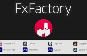 FCPX/AE/PR插件包 FxFactory Pro 8.0.8 Mac全解锁版 超强视觉特效缩略图