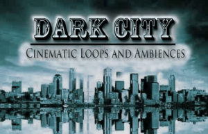 后期顶级音效，《好莱坞黑暗城市电影配乐音效合辑》Hollywood Loops Dark City缩略图